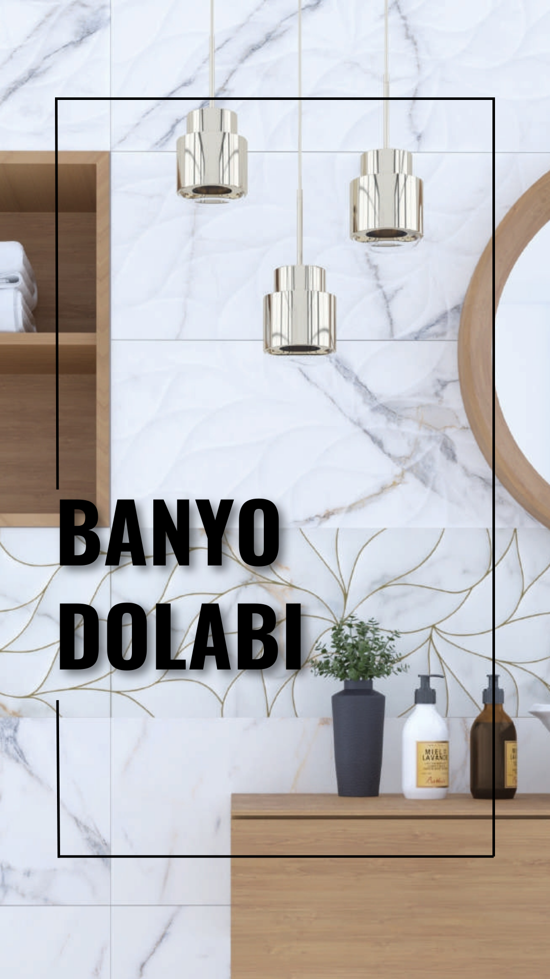 Banyo Dolabı